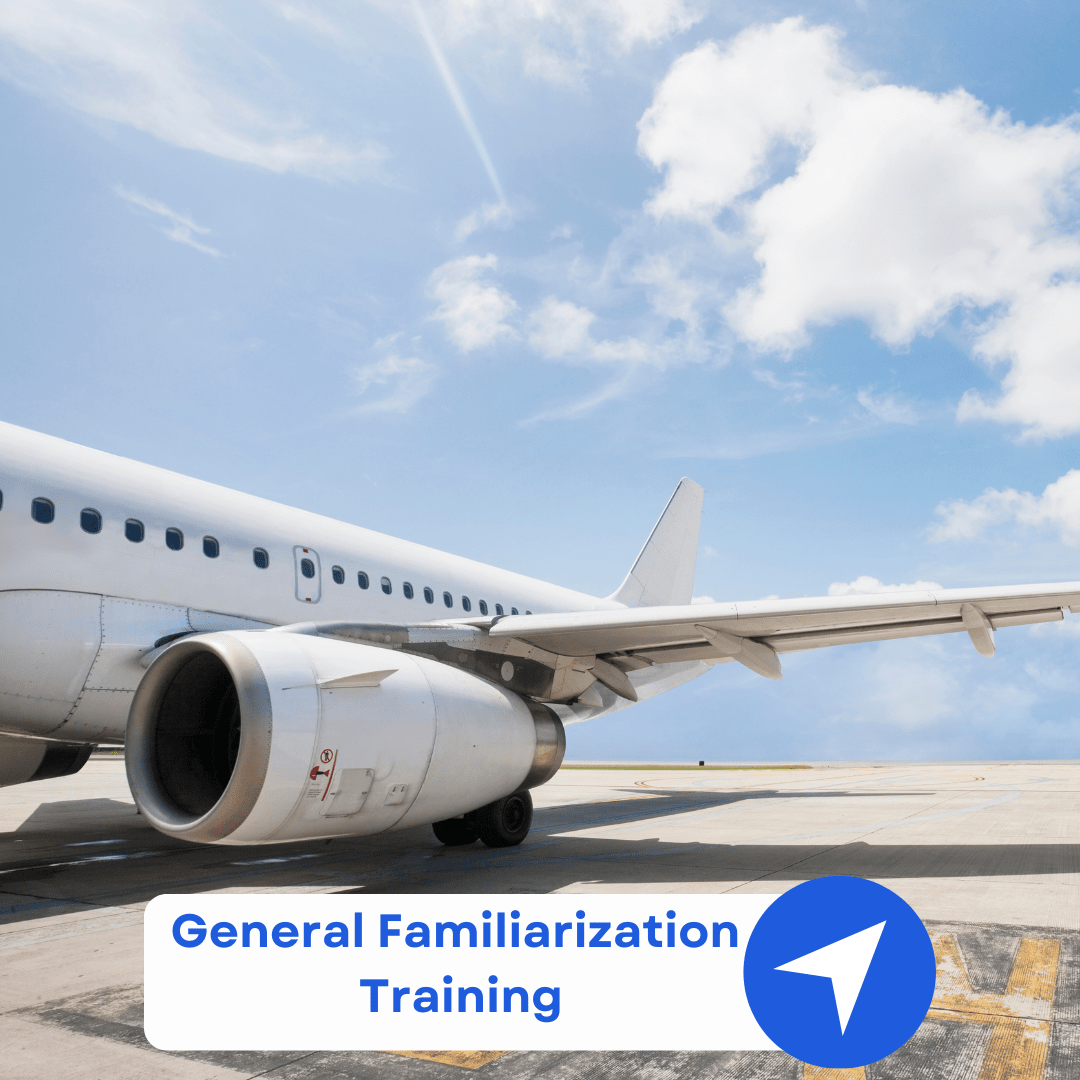 General Familiarization Training